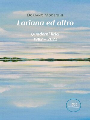 cover image of Lariana ed altro. Quaderni lirici 1982 &#8211; 2022